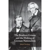 KNYGA Jakob Norberg Brothers Grimm and the Making of German Nationalism