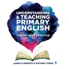 KNYGA James Clements Understanding and Teaching Primary English