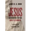 KNYGA James D. G. Dunn Jesus according to the New Testament