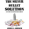 KNYGA James E Gierach Sidabrinis Bullet Solution