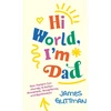KNYGA James Guttman Hi World, I'm Dad, How Fathers Can Journey to Autism Awareness, Acceptance, and Appreciation
