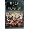KNYGA James Hobson Dark Days of Georgian Britain