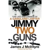 KNYGA James J Mcintyre Jimmy Two Guns