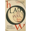 KNYGA James Kelman How Late It Was How Late