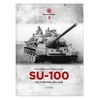 KNYGA James Kinnear Raudona Machines 2: SU-100 Self-Propelled Gun
