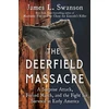 KNYGA James L Swanson Deerfield Massacre