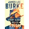 KNYGA James Lee Burke Every Cloak Rolled in Blood