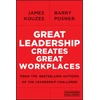 KNYGA James M Kouzes Great Leadership Creates Great Workplaces