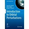 KNYGA James M Longuski Introduction to Orbital Perturbations