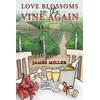 KNYGA James Miller Love Blossoms on the Vine Again