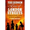 KNYGA James Morton Hidden Lives of London Streets