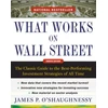 KNYGA James P Oshaughnessy What Works on Wall Street, Fourth Edition: The Classic Guide to the Best-Performing Investment Strategies of All Time