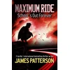 KNYGA James Patterson Maximum Ride: School's Out Forever