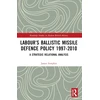 KNYGA James Simpkin Labour’s Ballistic Missile Defence Policy 1997-2010