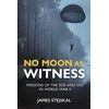KNYGA James Stejskal No Moon as Witness