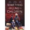 KNYGA James Tynion Iv Something is Killing the Children Vol. 4