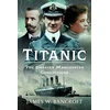 KNYGA James W Bancroft Titanic, The Greater Manchester Connection