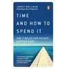 KNYGA James Wallman Time and How to Spend It