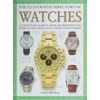 KNYGA James Wilson Illustrated Directory of Watches, A Collector's Guide to Over 1100 Wristwatches, From Classic Designs to Luxury Fashionware