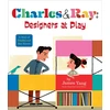 KNYGA James Yang Charles &amp; Ray: Designers at Play