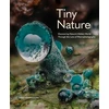KNYGA Jamie Rosencrans Tiny Nature, Discovering Nature's Hidden World Through the Lens of Macrophotography
