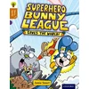 KNYGA Jamie Smart Oxford Reading Tree Story Sparks: Oxford Level 8: Superhero Bunny League Saves the World!
