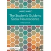 KNYGA Jamie Ward Student's Guide to Social Neuroscience