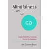 KNYGA Jan Chozen Bays Mindfulness on the Go (Shambhala Pocket Classic)