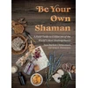 KNYGA Jane Barlow Christensen Be Your Own Shaman