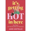 KNYGA Jane Costello It’s Getting Hot in Here
