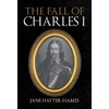 KNYGA Jane Hayter Hames Fall of Charles I