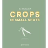KNYGA Jane Moore Little Book of Crops in Small Spots