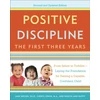 KNYGA Jane Nelsen Positive Discipline: The First Three Years, Revised and Updated Edition