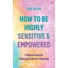 KNYGA Jane Novak How To Be Highly Sensitive and Empowered