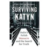 KNYGA Jane Rogoyska Surviving Katyn