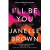 KNYGA Janelle Brown I'll Be You
