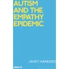 KNYGA Janet Harbord Autism and the Empathy Epidemic