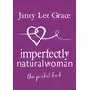 KNYGA Janey Lee Grace Imperfectly Natural Woman