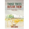 KNYGA Jani Abro Those Trees Outlive Them