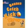 KNYGA Janice Marriott Bounce, Kick, Catch, Throw