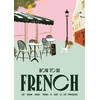 KNYGA Janine Marsh How to be French, Eat, drink, dress, travel and love la vie francaise