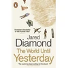 KNYGA Jared M Diamond World Until Yesterday, What Can We Learn from Traditional Societies?
