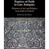 KNYGA Jas Elsner Empires of Faith in Late Antiquity