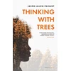 KNYGA Jason Allen Paisant Thinking with Trees