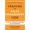 KNYGA Jason Jordan Cracking the Sales Management Code: The Secrets to Measuring and Managing Sales Performance