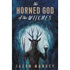 KNYGA Jason Mankey Horned God of the Witches