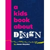 KNYGA Jason Mayden A Kids Book About Design