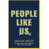 KNYGA Jason Mott People Like Us