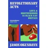 KNYGA Jason Okundaye Revolutionary Acts, Love &amp; Brotherhood in Juodas Gay Britain