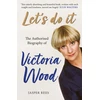 KNYGA Jasper Rees Let's Do It: The Authorised Biography of Victoria Wood